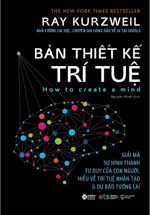 Bản Thiết kế Của Trí Tuệ Nhân Loại - Ray Kurzweil