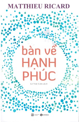 Bàn về hạnh phúc - Matthieu Ricard