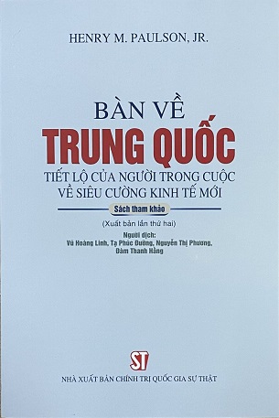 Sách Bàn Về Trung Quốc – Tiết Lộ Của Người Trong Cuộc Về Siêu Cường Kinh Tế Mới - Henry M.Paulson Jr.