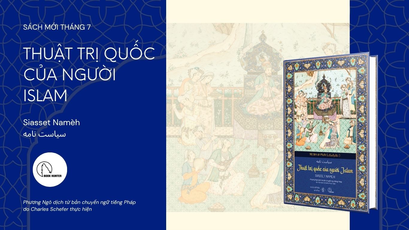 Thuật Trị Quốc Islam (Bìa Cứng) Nizām al-Mulk