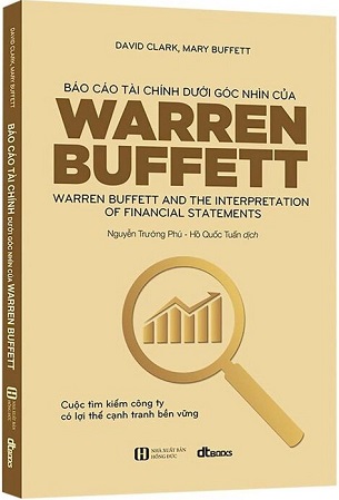 Báo Cáo Tài Chính Dưới Góc Nhìn Của Warren Buffett - David Clark, Mary Buffett