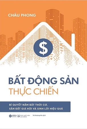 Sách Bất Động Sản Thực Chiến - Châu Phong