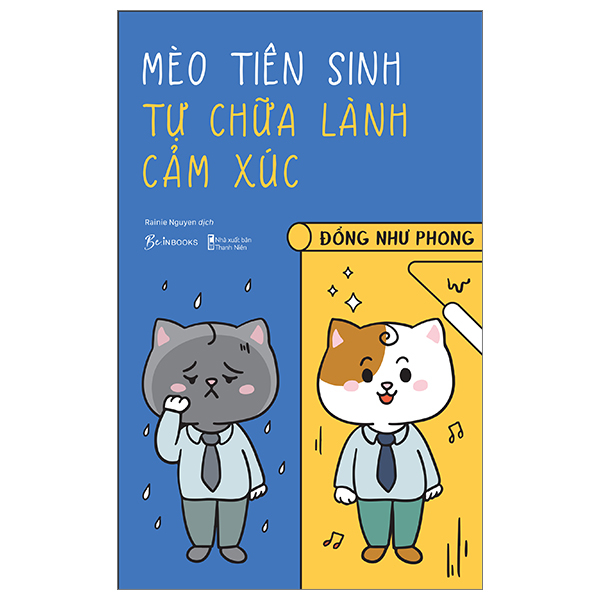 Sách Mèo Tiên Sinh Tự Chữa Lành Cảm Xúc-Đổng Như Phong