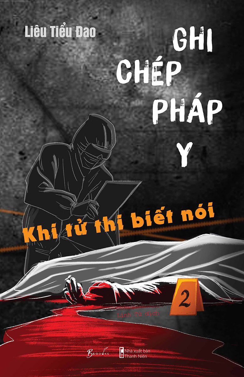 Sách Ghi Chép Pháp Y-Tập 2-Khi Tử Thi Biết Nói-Liêu Tiểu Đao