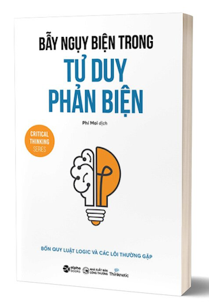 Bẫy Ngụy Biện Trong Tư Duy Phản Biện - Thinknetic