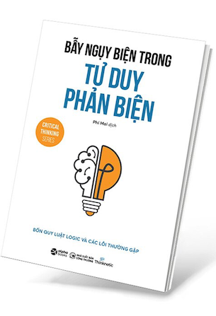 Bẫy Ngụy Biện Trong Tư Duy Phản Biện - Thinknetic