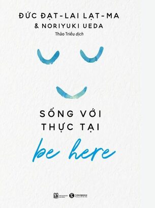 Be here Sống với thực tại