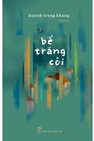 Bể Trăng Côi - Huỳnh Trọng Khang