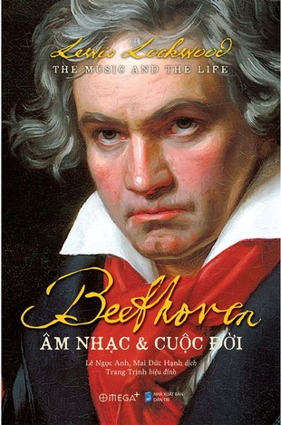 Beethoven Âm nhạc và Cuộc đời