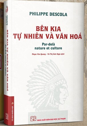 Sách Bên Kia Tự Nhiên Và Văn Hóa Philippe Descola