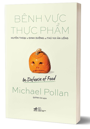 Bênh Vực Thực Phẩm - Michael Pollan