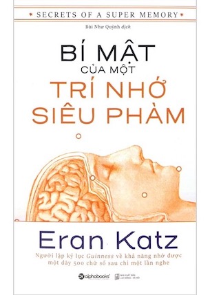 Bí Mật Của Một Trí Nhớ Siêu Phàm - Eran Katz