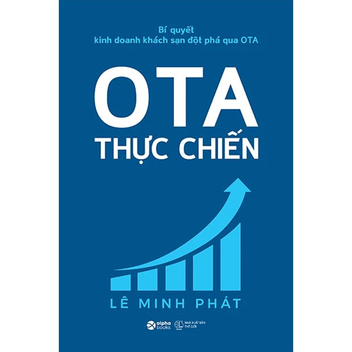 Bí Quyết Kinh Doanh Khách Sạn Đột Phá Qua OTA - OTA Thực Chiến - Lê Minh Phát
