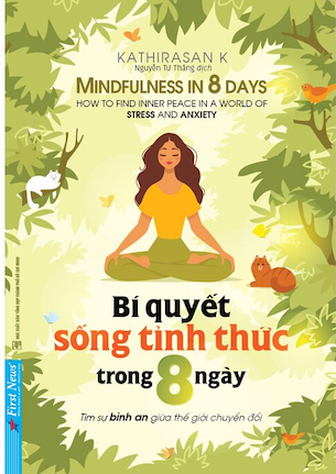 Bí Quyết Sống Tỉnh Thức Trong 8 Ngày - Kathirasan K