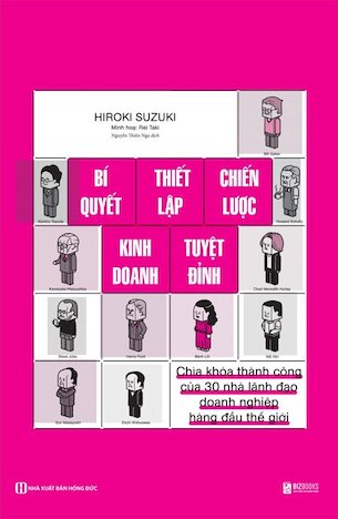 Bí Quyết Thiết Lập Chiến Lược Kinh Doanh Tuyệt Đỉnh - Hiroki Suzuki