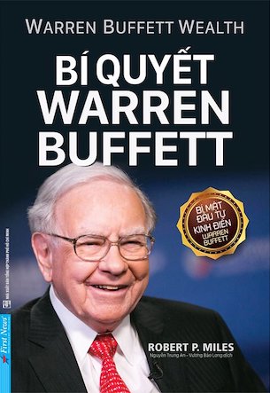 Bí Quyết Warren Buffett - Robert P Miles