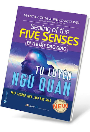 Bí Thuật Đạo Giáo Tu Luyện Ngũ Quan - Mantak Chia, William U. Wei