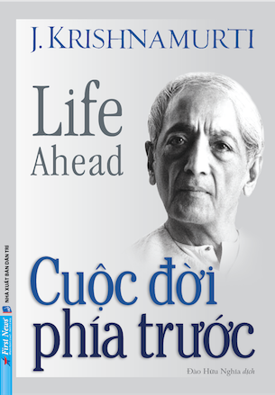 Cuộc Đời Phía Trước - J. Krishnamurti