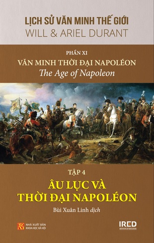 Lịch Sử Văn Minh Thế Giới Âu Lục Và Thời Đại Napoleon