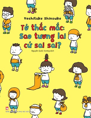 Tớ thắc mắc: Sao tương lai cứ sai sai? - Yoshitake Shinsuke