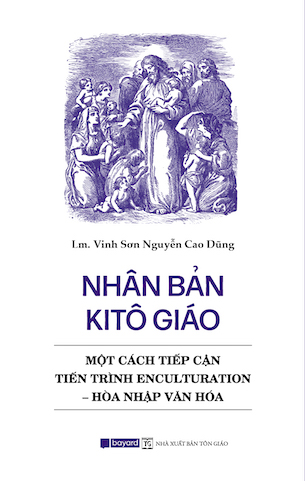 Nhân Bản Kitô Giáo - Lm Vinh Sơn Nguyễn Cao Dũng, SCJ