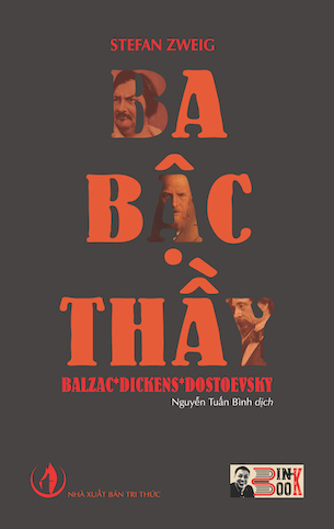 Ba Bậc Thầy - Balzac – Dickens – Dostoevsky - Nguyễn Tuấn Bình