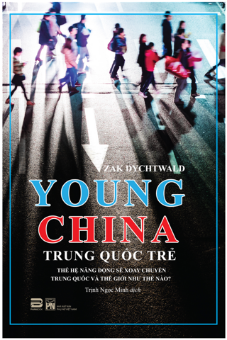 Trung Quốc Trẻ (Young China) - Zak Dychtwald