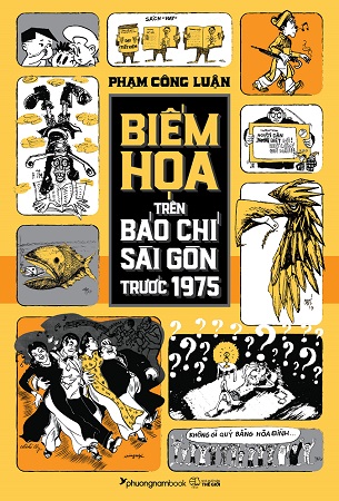 Sách Biếm họa trên báo chí Sài Gòn trước 1975 - Phạm Công Luận