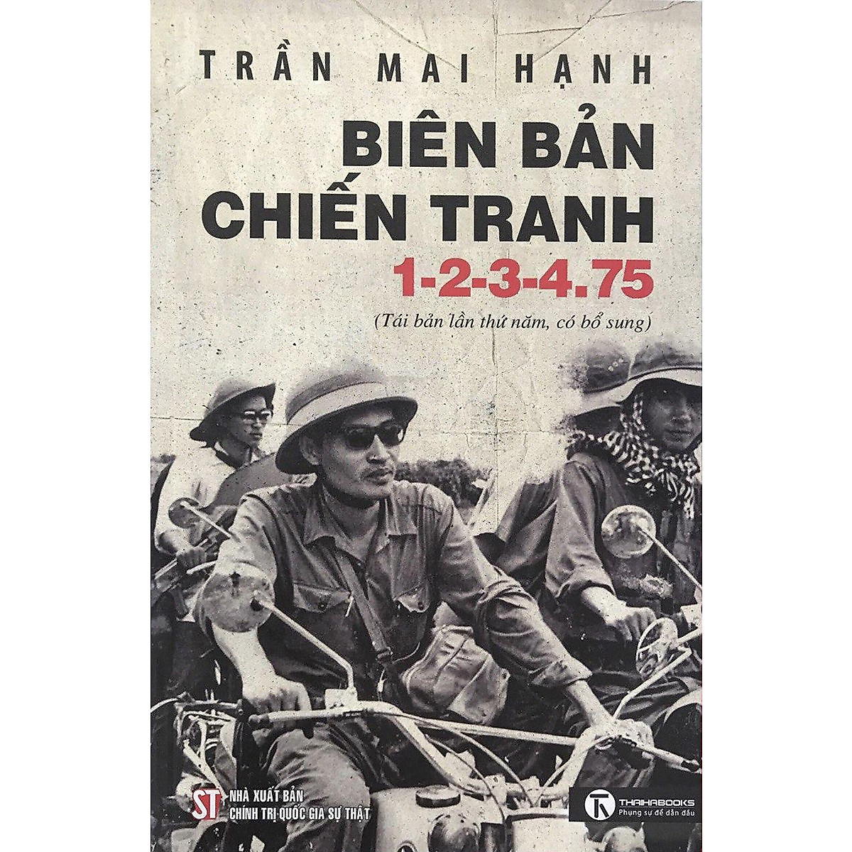 Biên bản chiến tranh 1-2-3-4.75 - Trần Mai Hạnh