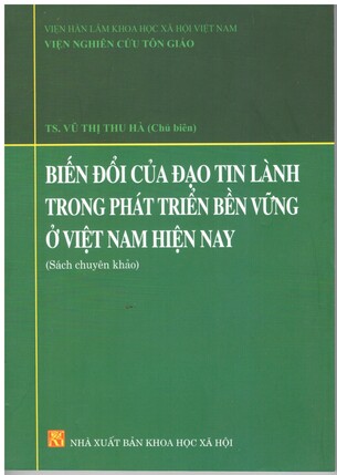 Biến Đổi Của Đạo Tin Lành Trong Phát Triển Bền Vững Ở Việt Nam Hiện Nay