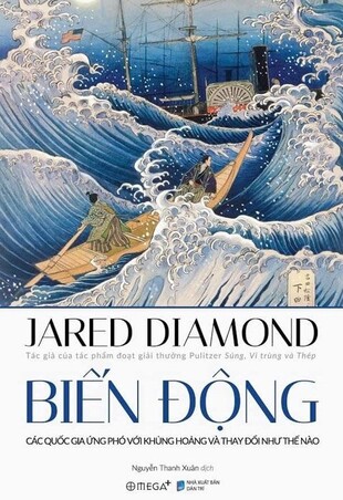 Biến Động: Các Quốc Gia Ứng Phó Với Khủng Hoảng và Thay Đổi Như Thế Nào Jared Diamond