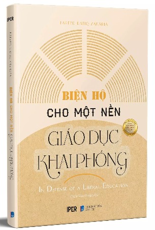 Biện Hộ Cho Một Giáo Dục Khai Phóng - Fareed Rafiq Zakaria