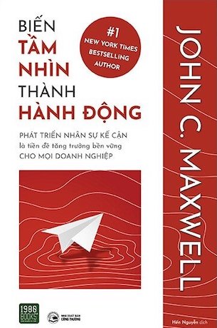 Combo 2 Cuốn Biến Tầm Nhìn Thành Hành Động - Đánh Thức Năng Lực Lãnh Đạo Trong Bạn - John C. Maxwell