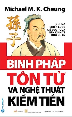 Binh Pháp Tôn Tử Và Nghệ Thuật Kiếm Tiền - Michael M.K.Cheung