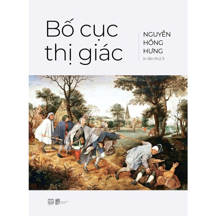  Bố Cục Thị Giác (Bìa Cứng) Nguyễn Hồng Hưng