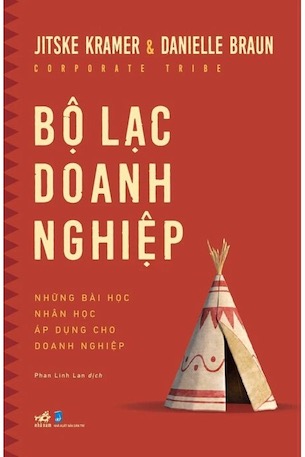 Bộ Lạc Doanh Nghiệp - Những Bài Học Nhân Học Áp Dụng Cho Doanh Nghiệp - Jitske Kramer, Danielle Braun