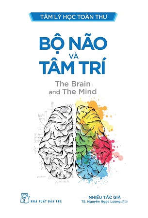 Sách Bộ Não Và Tâm Trí - Nhiều Tác Giả