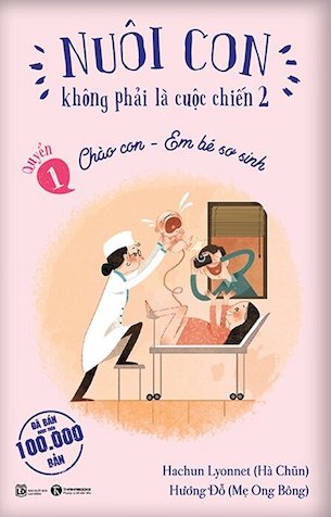 Bộ Sách Nuôi Con Không Phải Là Cuộc Chiến (Bộ 3 Cuốn) - Nhiều Tác Giả