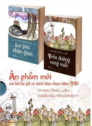 Lạc Giữa Nhân Gian Và Trên Đường Rong - Phạm Công Luận, Đặng Nguyễn Đông Vy