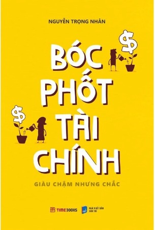 Bóc Phốt Tài Chính: Giàu Chậm Nhưng Chắc