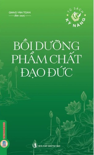 Bồi Dưỡng Phẩm Chất Đạo Đức - Giang Văn Toàn