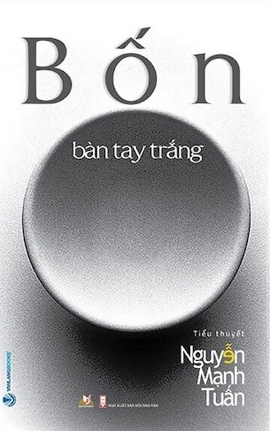 Bốn Bàn Tay Trắng - Nguyễn Mạnh Tuấn