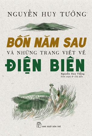 Sách Bốn Năm Sau Và Những Trang Viết Về Điện Biên - Nguyễn Huy Tưởng