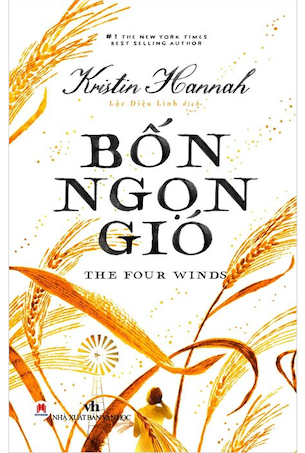 Bốn Ngọn Gió - The Four Winds - Kristin Hannah