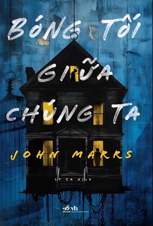 Sách Bóng Tối Giữa Chúng Ta - John Marrs