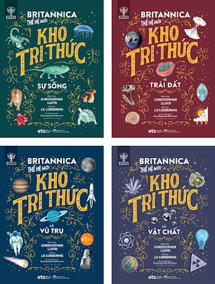 Britannica Thế Hệ Mới - Thế Giới Vận Hành (Bộ 4 cuốn) - Encyclopedia Britannica