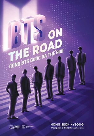 BTS On The Road - Cùng BTS Bước Ra Thế Giới - Hong Seok Kyeong