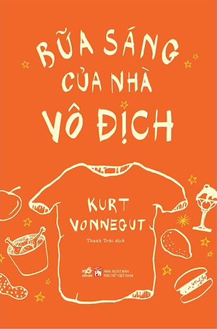 Bữa Sáng Của Nhà Vô Địch - Kurt Vonnegut
