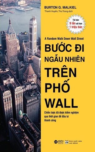 Bước Đi Ngẫu Nhiên Trên Phố Wall - Burton G.Malkiel