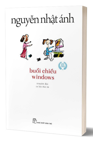 Buổi Chiều Windows - Tái Bản 2023 - Nguyễn Nhật Ánh